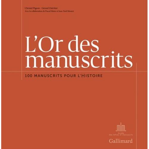 L'or Des Manuscrits - 100 Manuscrits Pour L'histoire