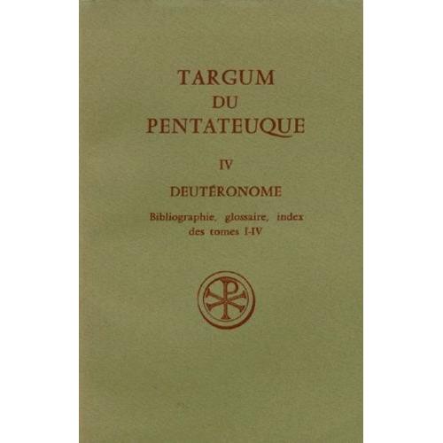Targum Du Pentateuque - Tome 4, Deuteronome