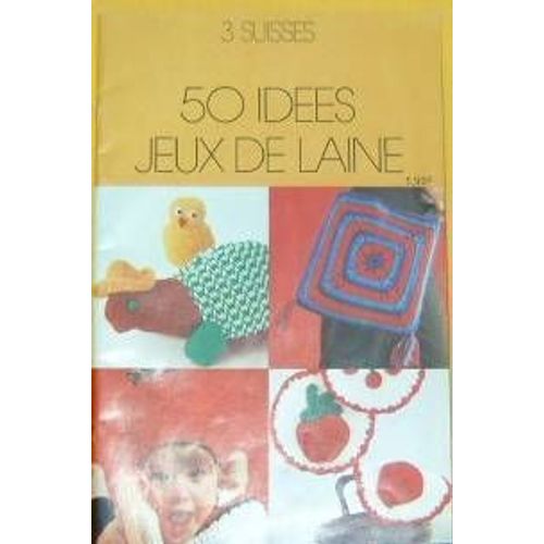 3 Suisses  N° 0 : 50 Idées Jeux De Laine