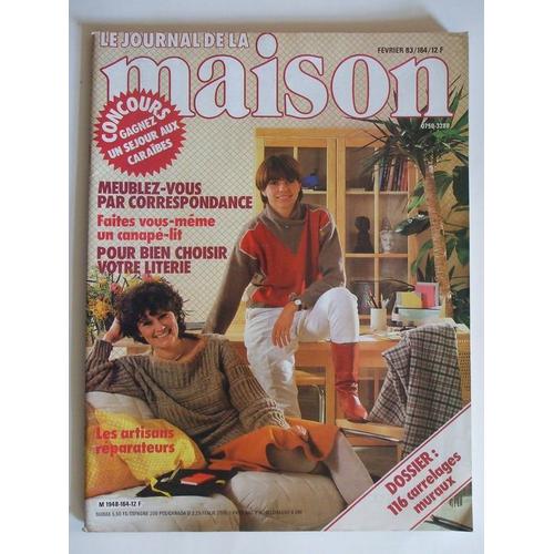 Le Journal De La Maison N° 164 Fevrier 1983  N° 164 : Les Cadres Souvenirs.Un Bar Pour Tous Les Gouts.Si Vous Revez D'une Piscine.Murs D'hier,Esprit D'aujourd'hui