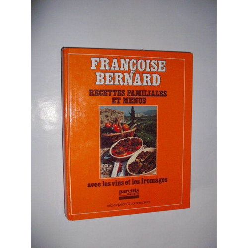 Recettes Familiales Et Menus Avec Les Vins Et Les Fromages