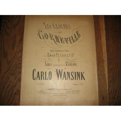 Robert  Planquette Les Cloches De Corneville Carlo Wansink Violon