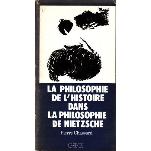 La Philosophie De L'histoire Dans La Philosophie De Nietzsche