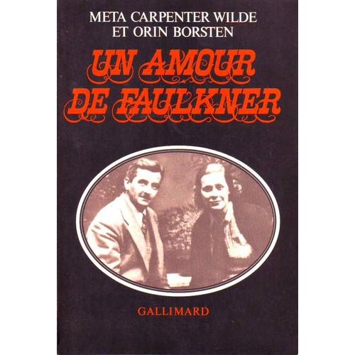 Un Amour De Faulkner. -Traduit De L'anglais Par Georges Magnane