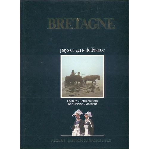 Bretagne, Pays Et Gens De France