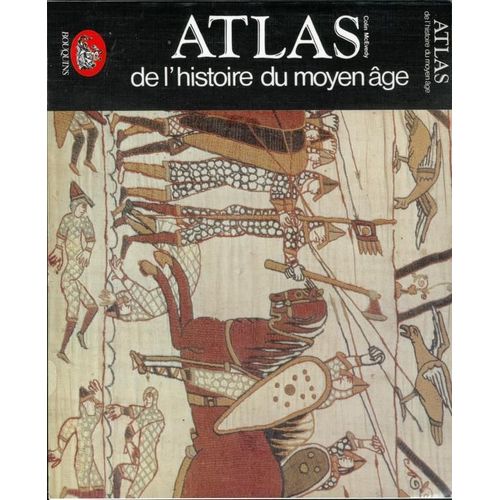 Atlas De L'histoire Du Moyen-Âge