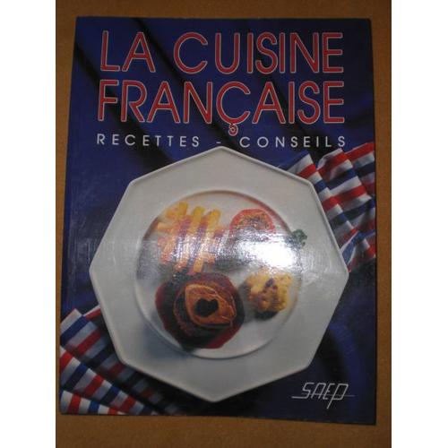 La Cuisine Française - Recettes-Conseils