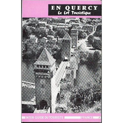 En Quercy Le Lot Touristique