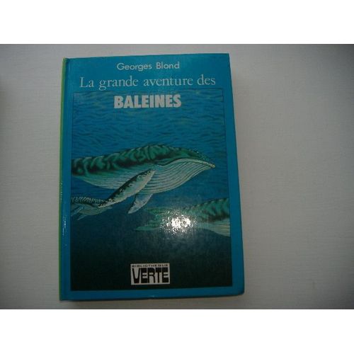 La Grande Aventure Des Baleines