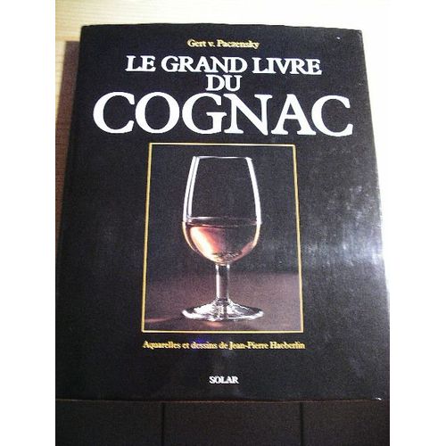 Le Grand Livre Du Cognac