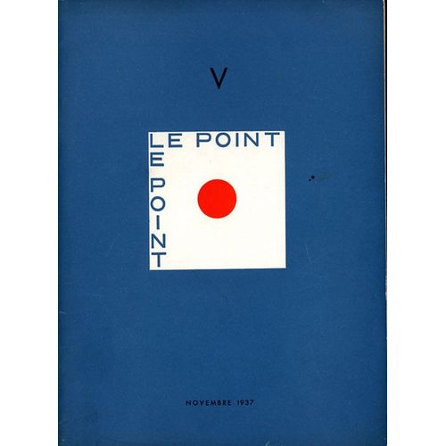 Le Point  N° 5 : Rencontre Avec Apollinaire Par Gabrielle Buffet, Notes Sur Chagallpar Wladimir Weidlé