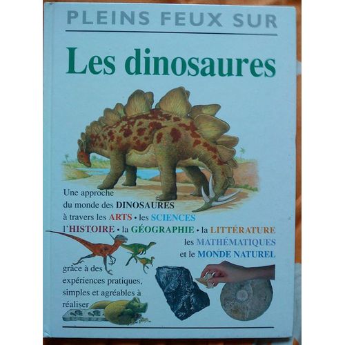 Pleins Feux Sur : Les Dinosaures