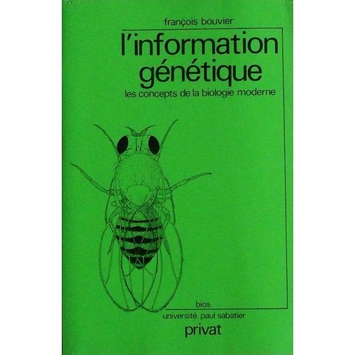 L'information Génétique - Les Concepts De La Biologie Moderne