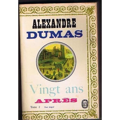 Vingt Ans Apres Tome 2