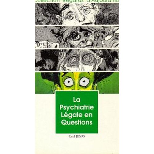 La Psychiatrie Légale En Questions