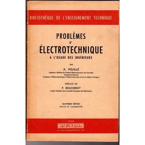 Problemes D'electrotechnique A L'usage Des Ingenieurs