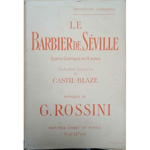 Le Barbier De Séville Opéra Comique En 4 Actes - Partition Chant Et Piano