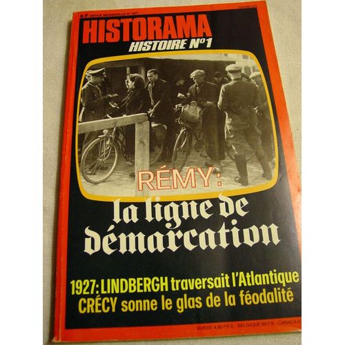 Historama  N° 307 : Remy La Ligne De Demarcation