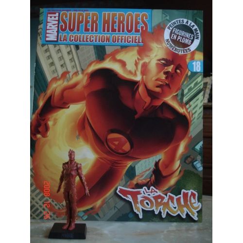 Marvel Super Heroes, La Collection Officielle N° 18 - La Torche - Figurine En Plomb Numérotée