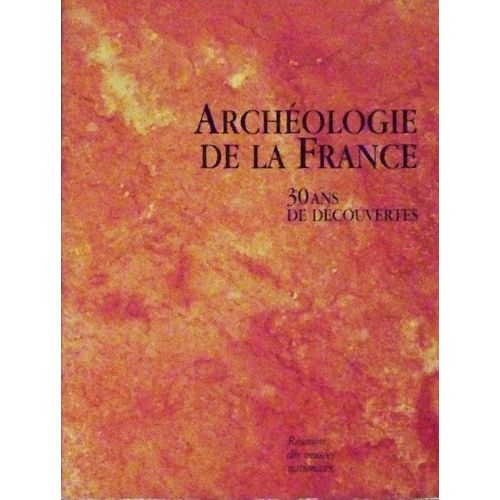 Archéologie De La France - Exposition, Paris, Galeries Nationales Du Grand Palais, 27 Septembre-31 Décembre 1989