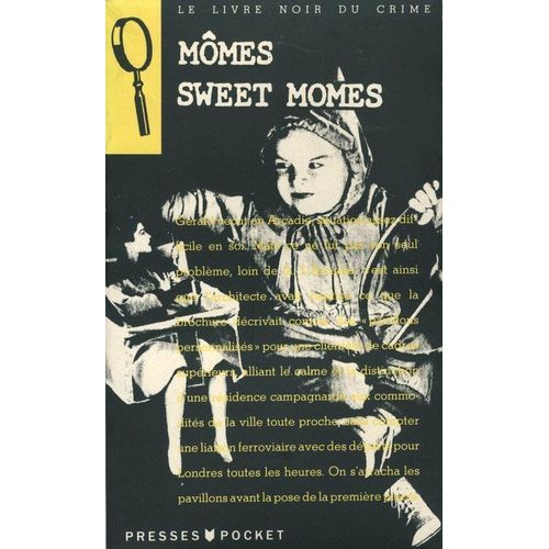Le Livre Noir Du Crime Tome 12 - Mômes Sweet Mômes