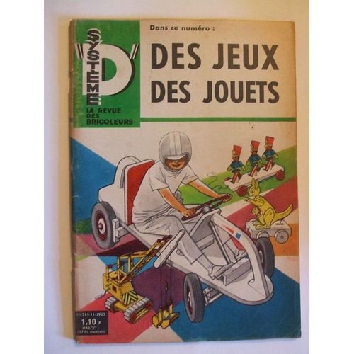 Systeme D  La Revue Des Bricoleurs  N° 215 : Des Jeux , Des Jouets.Un Amperemetre Vite Fait.