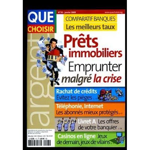 Que Choisir Hors-Série N° 113 : Prets Immobiliers : Emprunter Malgre La Crise