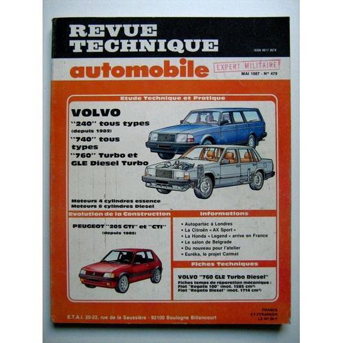 Revue Technique Automobile  N° 479 : Volvo  240 Tous Types Depuis 1982 - 740 Tous Types - 760 Tubo Et G L E Diesel Turbo