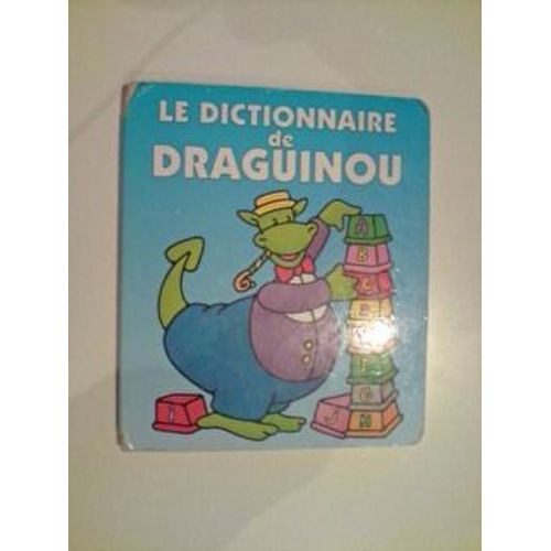 Le Dictionnaire De Draguinou