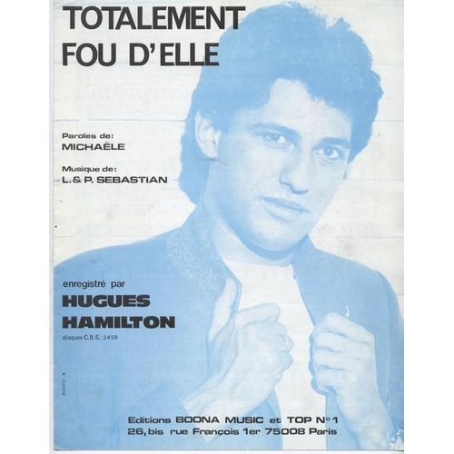 Hugues Hamilton - Totalement Fou D'elle - Partition Chant & Piano - 1982