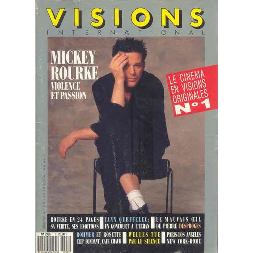 Visions International  N° 1 : Mickey Rourke, Violence Et Passion
