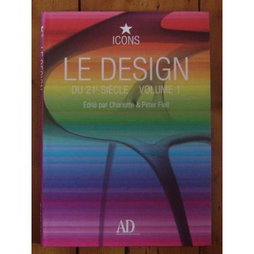 Le Design Du 21ème Siècle, Volume 1