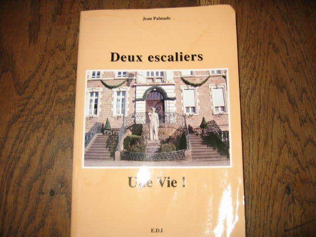 Deux escaliers, une vie ! - roman