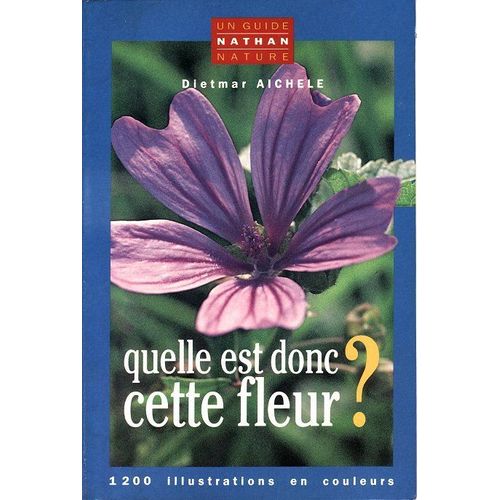 Quelle Est Donc Cette Fleur ?