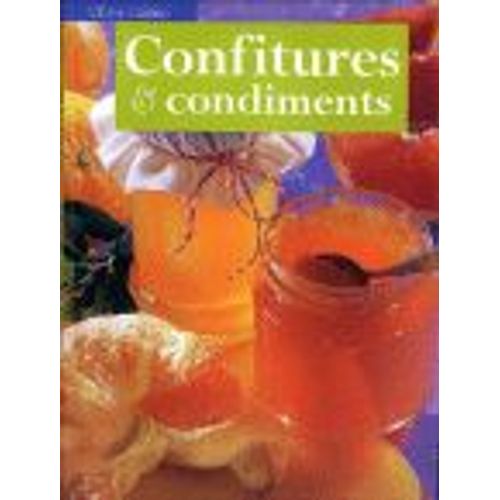 Confitures Et Condiments, Une Cuisine Créative