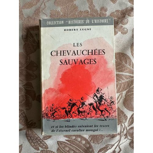 Les Chevauchées Sauvages Tome 1