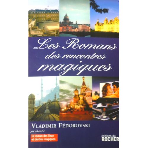 Les Romans Des Rencontres Magiques