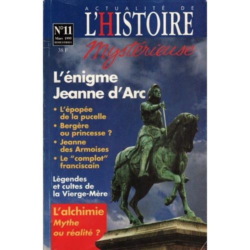 Actualite De L'histoire Mysterieuse  N° 11 : L'enigme Jeanne D'arc
