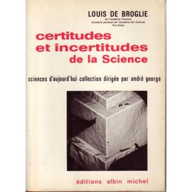 Certitudes Et Incertitudes De La Science