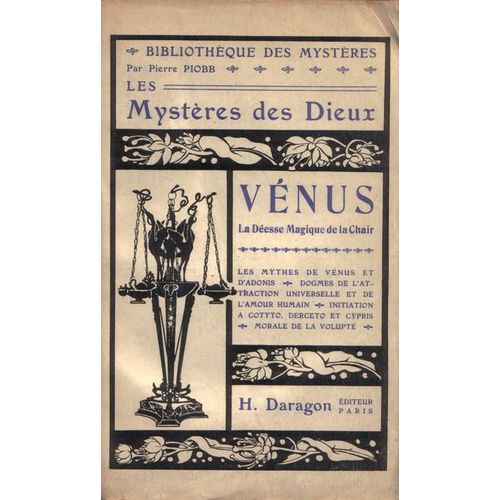 Les Mysteres Des Dieux - Venus La Deese Magique De La Chair (Esotérisme Sens Ésotérique Du Mythe De Venus)