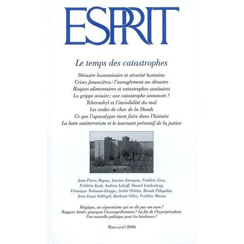 Esprit N° 343, Mars-Avril 2008 - Le Temps Des Catastrophes
