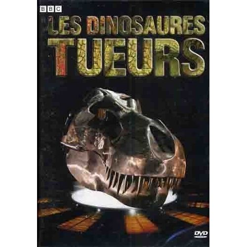 Les Dinosaures Tueurs