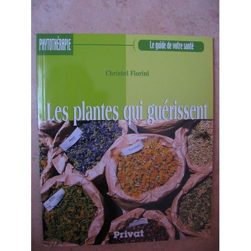 Les Plantes Qui Guérissent