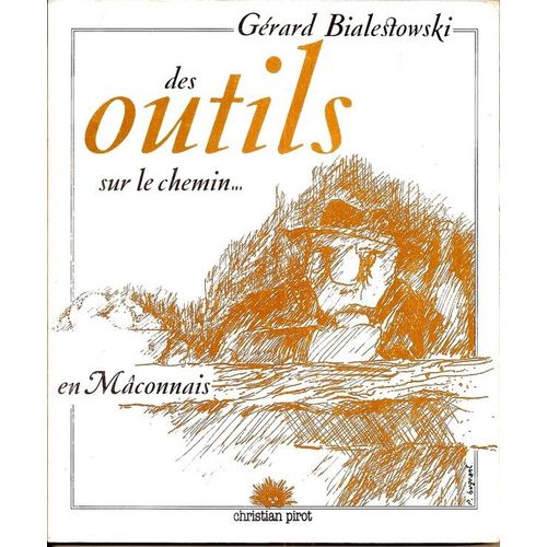 Des Outils Sur Le Chemin... En Mâconnais