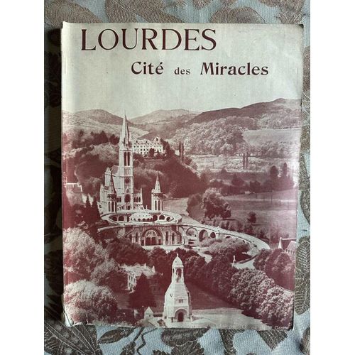 ?Les Gestes De Notre-Dame En Son Prestigieux Sanctuaire De Lourdes (Essai De Synthèse)?