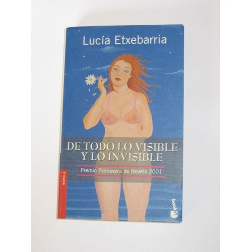 De Todo Lo Visible Y Lo Invisible