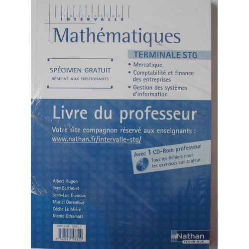 Maths Tle Stg Mercatique, Comptabilité Et Finance Des Entreprises, Gestion Des Systèmes D'information - Livre Du Professeur (1 Cd-Rom)