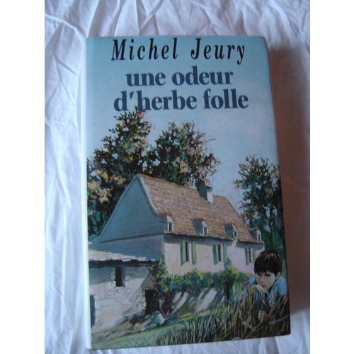 Une Odeur D Herbe Folle