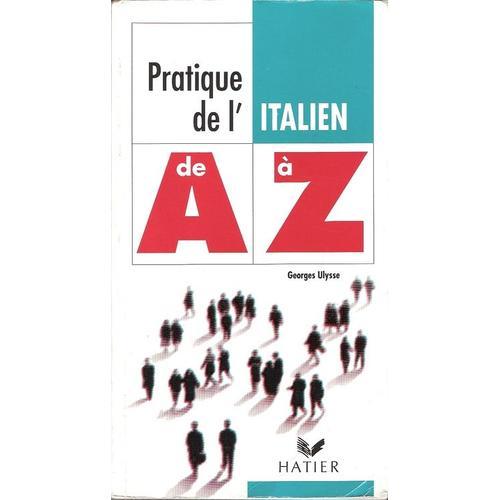 Pratique De L'italien De A À Z