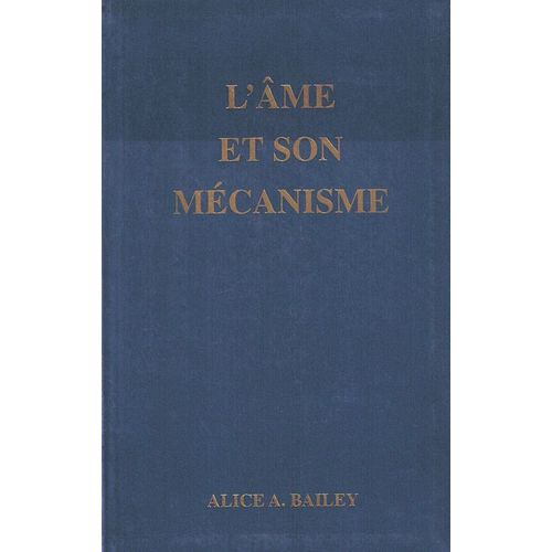 L'âme Et Son Mécanisme - Le Problème De La Psychologie